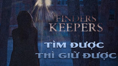 Tìm Được Thì Giữ Được (Finders Keepers)